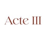 Lire la suite à propos de l’article En ce moment à l&rsquo;atelier : Acte III